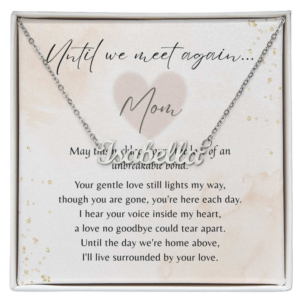 Custom Name Necklace for Mom Memorial – A Meaningful Memorial Gift in Loving Memory of Mom | Stainless Steel or 18K Yellow Gold Finish with heartfelt poem in gift box